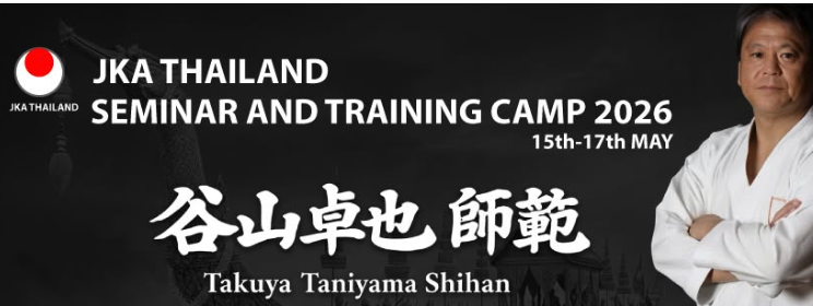 Banner: JKA Thailand Seminar and Training Camp 2026, 15-17 May, with Takuya Taniyama Shihan